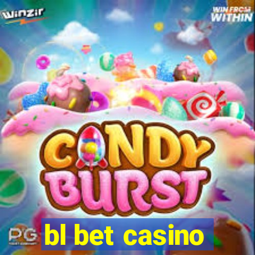 bl bet casino